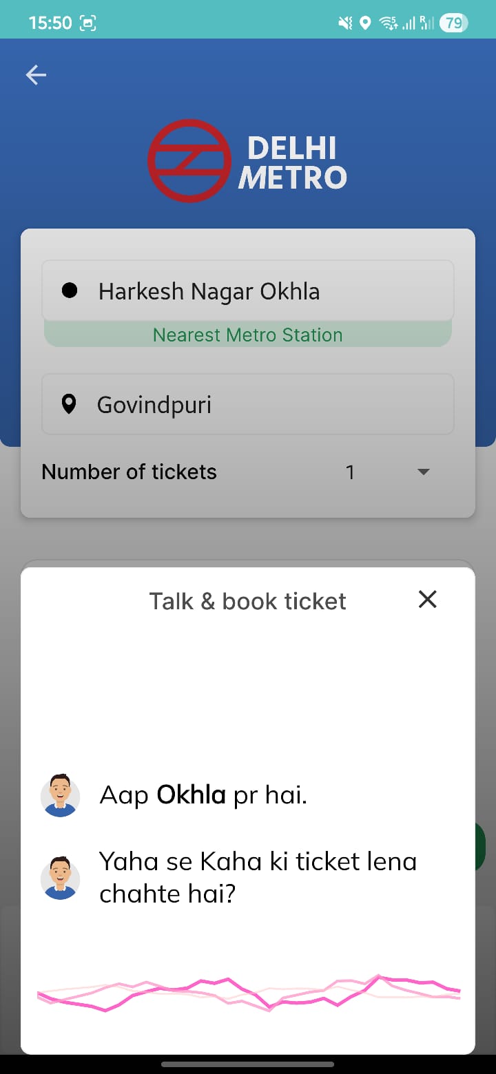 Metro voice booking — Talk & book ticket, say destination